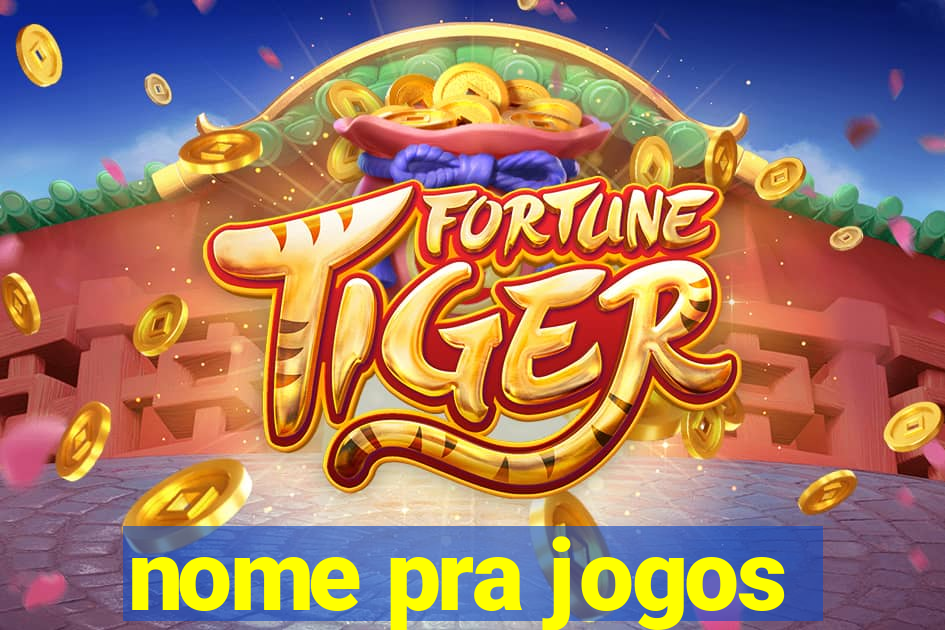 nome pra jogos